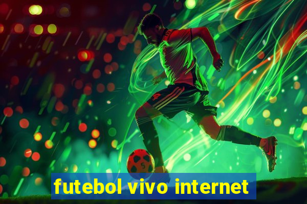 futebol vivo internet